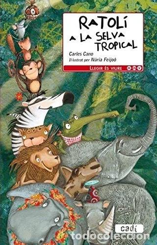 Libros: Ratol&iacute; a la selva tropical- 9788447440573
