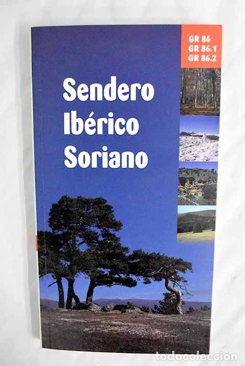 Libros: Sendero ib&eacute;rico soriano: GR 86, GR 86.1, GR 86.2.- Molina Mart&iacute;n, Carlos