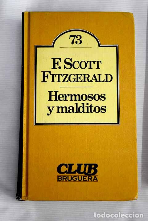 Libros: Hermosos y malditos: Fitzgerald, Francis Scott.- Fitzgerald, Francis Scott