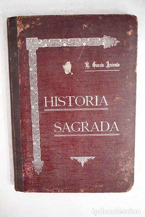 Libros: Lecciones sint&eacute;ticas de Historia Sagrada.- Garc&iacute;a Ar&eacute;valo, Restituto