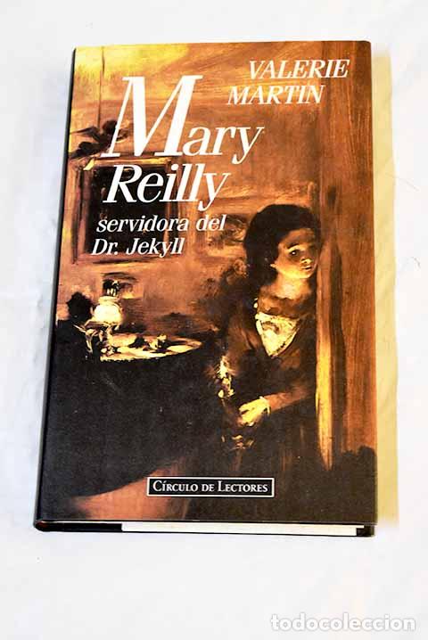 Libros: Mary Reilly: Martin, Valerie.- Martin, Valerie