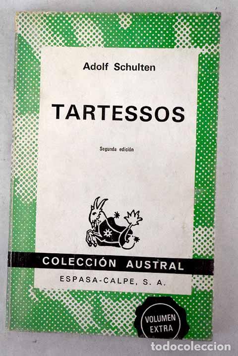 Libros: Tartessos: Schulten, Adolf.- Schulten, Adolf