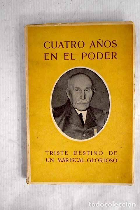 Libros: Cuatro a&ntilde;os en el poder.- P&eacute;tain, Philippe