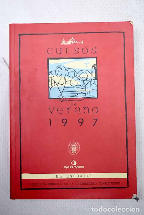 Livres: Cursos de verano: El Escorial, 1997 : programa-agenda