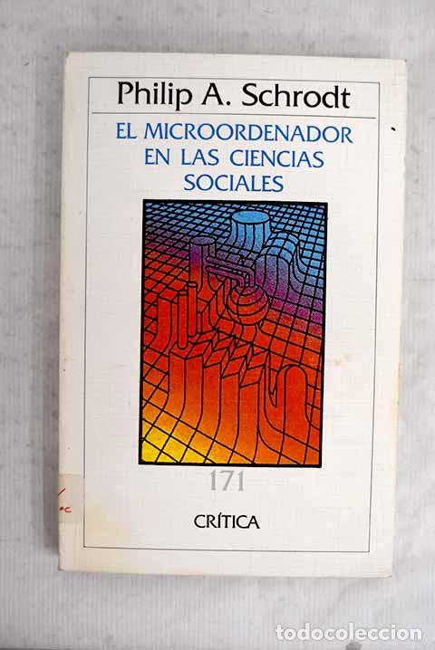 Livres: El microordenador en las ciencias sociales.- Schrodt, Philip A.