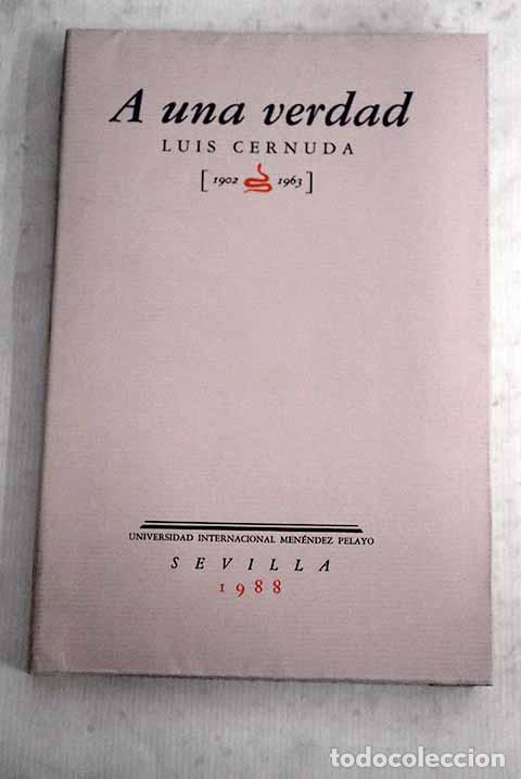 Libros: Libro a una verdad: Cernuda.- Cernuda