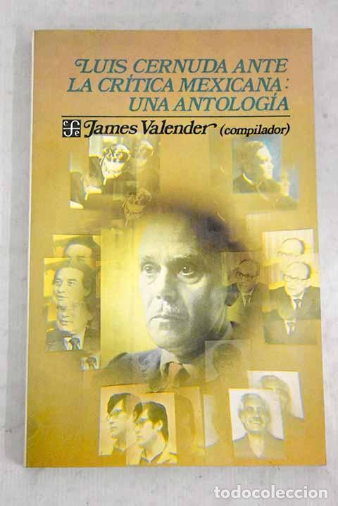 Libros: Luis Cernuda ante la cr&iacute;tica mexicana.- Valender, James