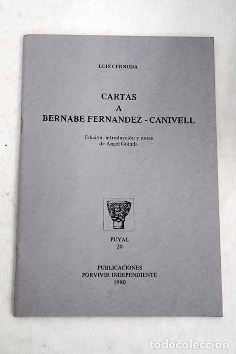 Libros: Cartas a Bernab&eacute; Fern&aacute;ndez-Canivell.- Cernuda, Luis
