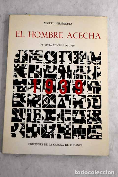 Libros: El hombre acecha: Hern&aacute;ndez, Miguel.- Hern&aacute;ndez, Miguel