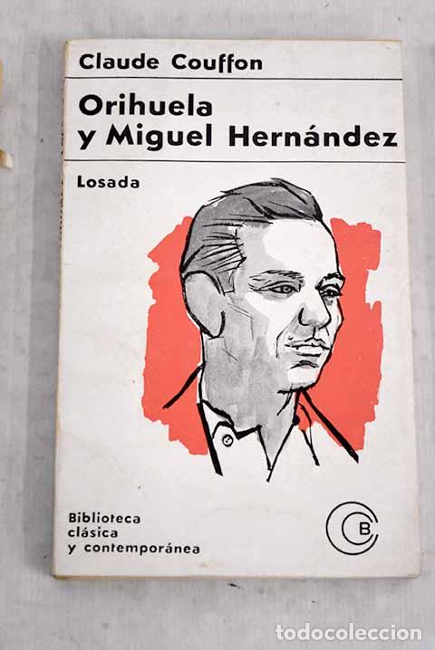 Libros: Orihuela y Miguel Hern&aacute;ndez.- Couffon, Claude
