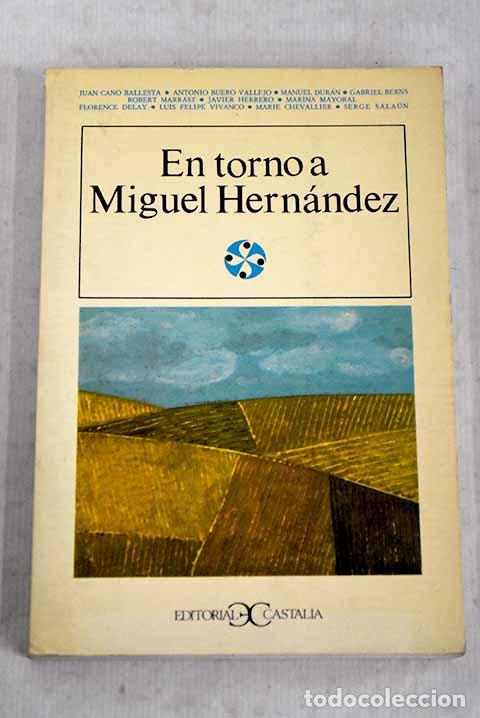 Libros: En torno a Miguel Hern&aacute;ndez
