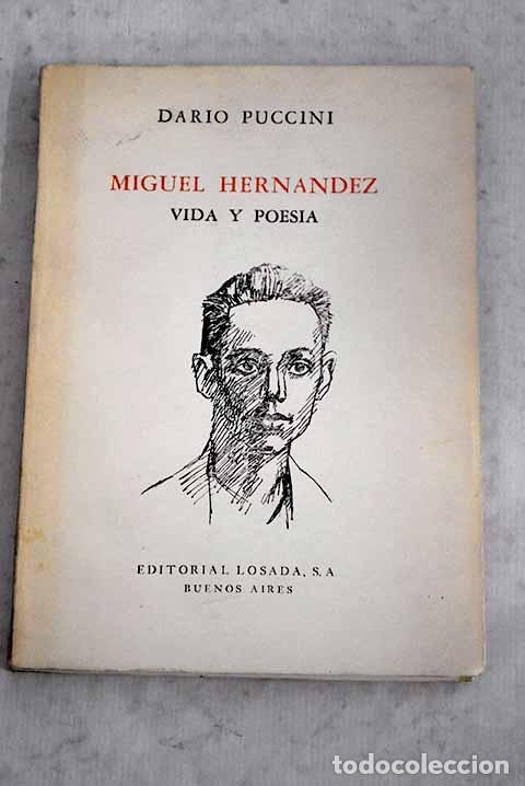 Libros: Miguel Hern&aacute;ndez: vida y poes&iacute;a.- Puccini, Dario