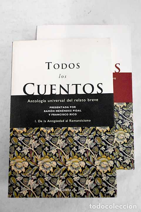Libros: Todos los cuentos: antolog&iacute;a universal del relato breve