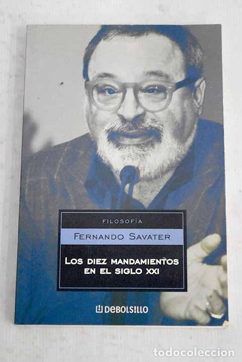 Libros: Los diez mandamientos en el siglo XXI.- Savater, Fernando