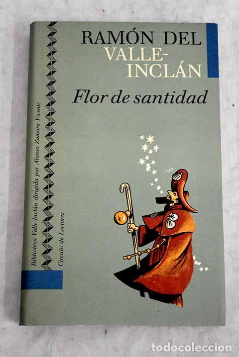 Libros: Flor de santidad: historia milenaria.- Valle-Incl&aacute;n, Ram&oacute;n del