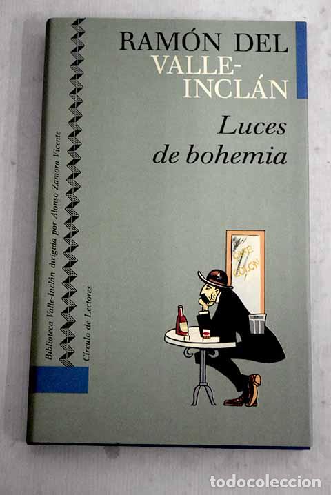 Libros: Luces de bohemia: Esperpento.- Valle-Incl&aacute;n, Ram&oacute;n del