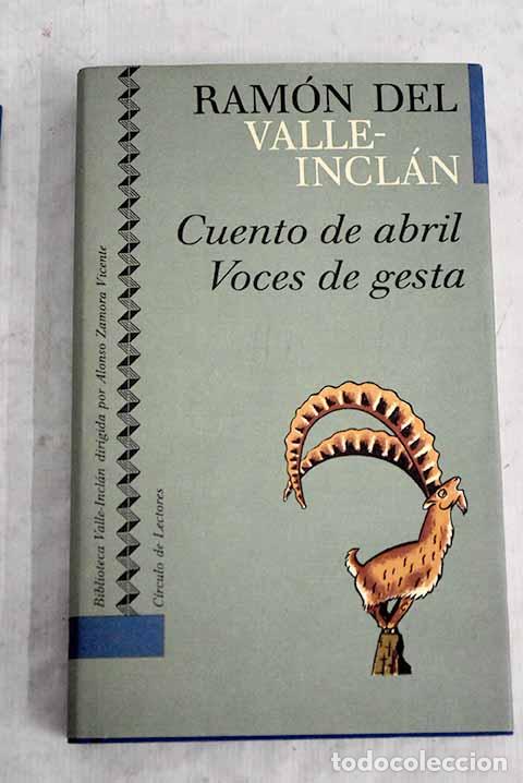 Libros: Cuento de abril: escenas rimadas de una manera extravagante ; Voces de gesta : tragedia pastoril