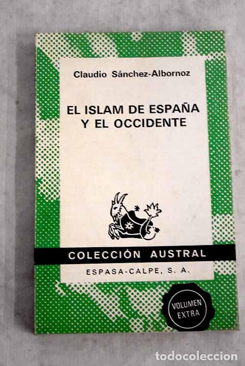 Libros: El Islam de Espa&ntilde;a y el Occidente.- S&aacute;nchez-Albornoz, Claudio