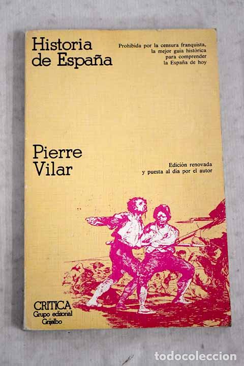 Libros: Historia de Espa&ntilde;a: Vilar, Pierre.- Vilar, Pierre