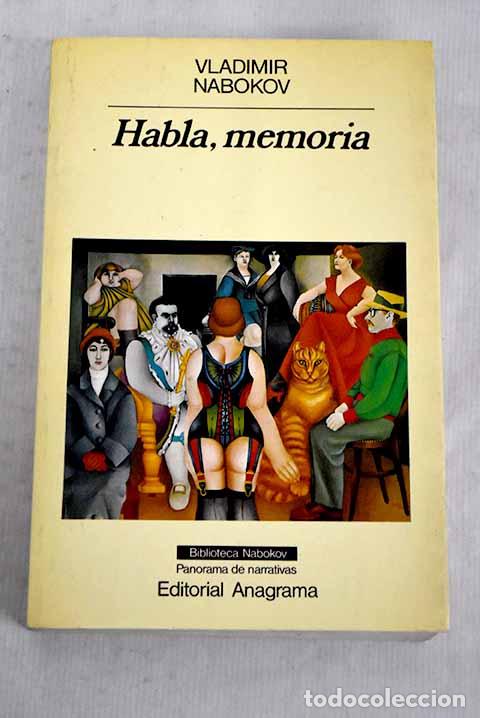 Libros: Habla, memoria: Una autobiograf&iacute;a revisitada.- Nabokov, Vladimir