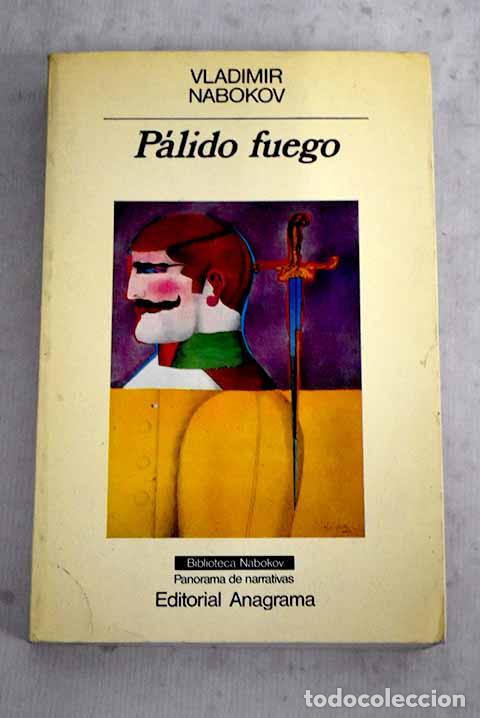 Libros: P&aacute;lido fuego: Nabokov, Vladimir.- Nabokov, Vladimir