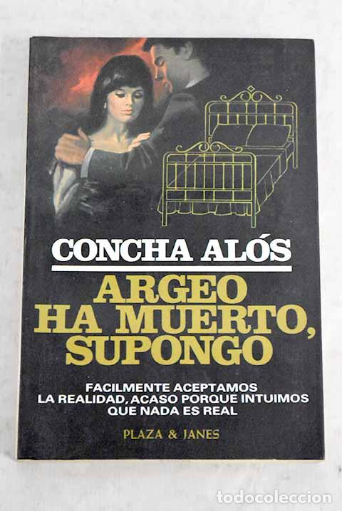 Libros: Argeo ha muerto, supongo.- Al&oacute;s, Concha