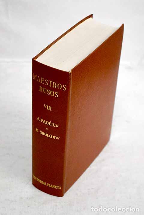 Libros: Maestros rusos, tomo VIII:: La derrota; El don apacible.- Fadeiev, A. A.; Sholojov, M. A.