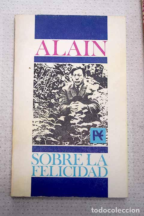 Libri di seconda mano: Sobre la felicidad: Alain.- Alain