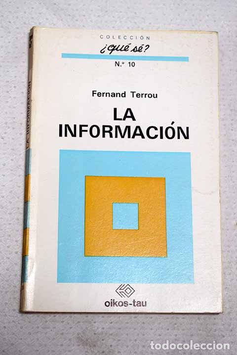 Libri di seconda mano: La informaci&oacute;n: Terrou, Fernand.- Terrou, Fernand