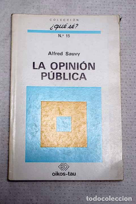 Livros em segunda m&atilde;o: La opini&oacute;n p&uacute;blica: Sauvy, Alfred.- Sauvy, Alfred