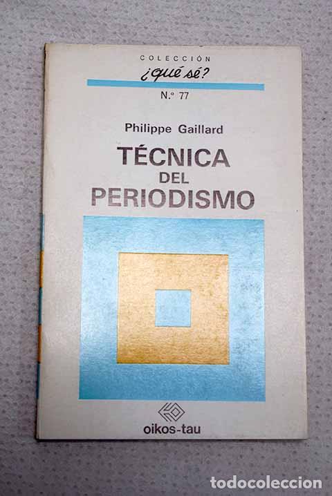 Livros em segunda m&atilde;o: T&eacute;cnica del periodismo.- Gaillard, Philippe