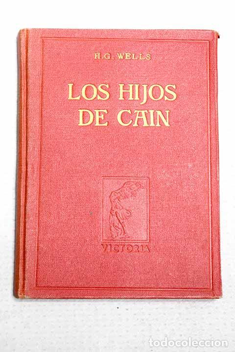 Livros em segunda m&atilde;o: Los hijos de Cain: Wells, H. G..- Wells, H. G.