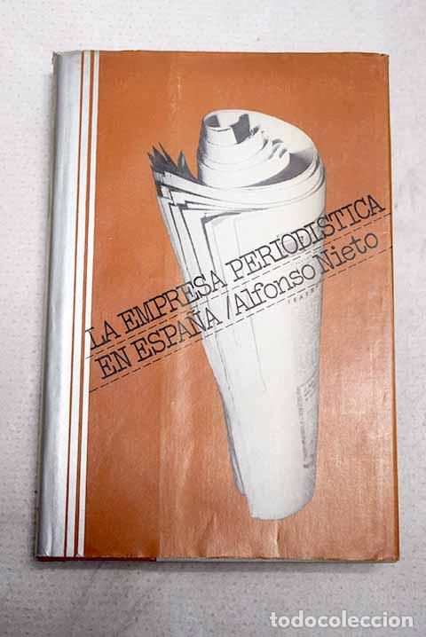 Livros em segunda m&atilde;o: La empresa period&iacute;stica en Espa&ntilde;a.- Nieto, Alfonso