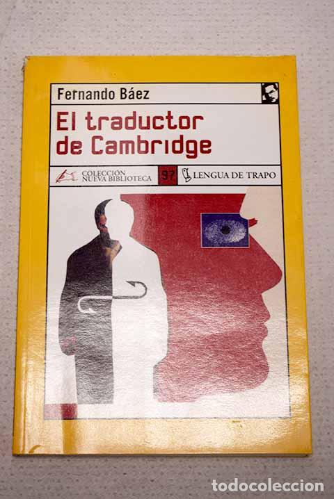 Livros em segunda m&atilde;o: El traductor de Cambridge.- B&aacute;ez, Fernando