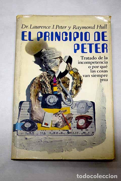 Livros em segunda m&atilde;o: El principio de Peter: tratado de la incompetencia o por qu&eacute; las cosas van siempre (sic)