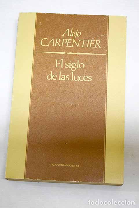 Livros em segunda m&atilde;o: El siglo de las luces.- Carpentier, Alejo