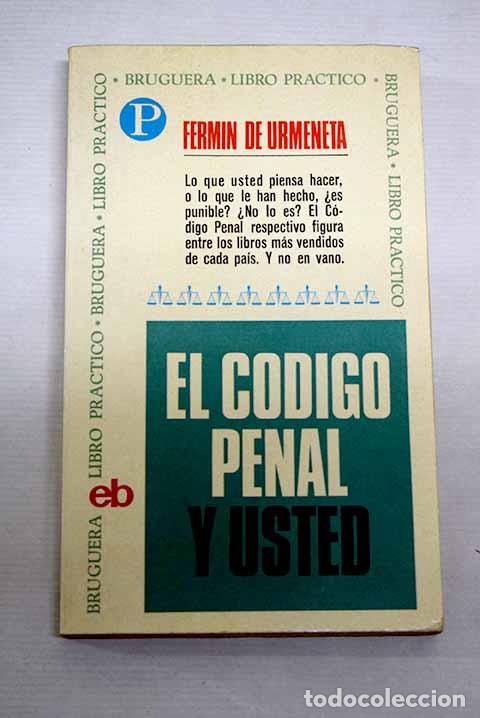 Livros em segunda m&atilde;o: El C&oacute;digo penal y usted.- Urmeneta, Ferm&iacute;n de