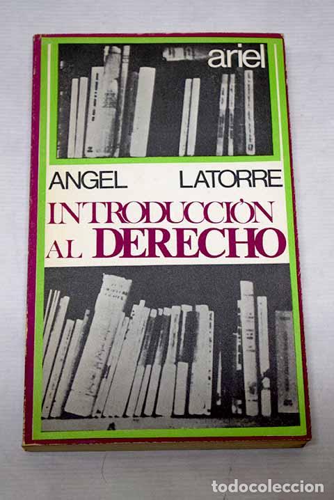 Libros: Introducci&oacute;n al Derecho.- Latorre, &Aacute;ngel
