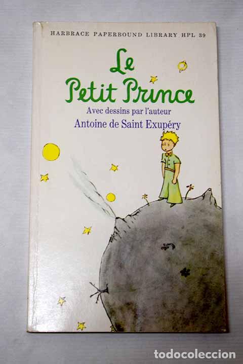 Libros: Le petit prince: Saint-Exup&eacute;ry, Antoine de.- Saint-Exup&eacute;ry, Antoine de