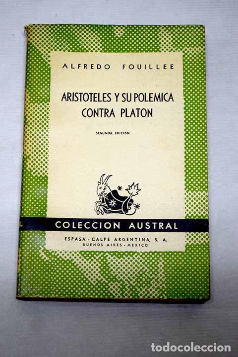 Libros: Arist&oacute;teles y su pol&eacute;mica contra Plat&oacute;n.- Fouill&eacute;e, Alfred