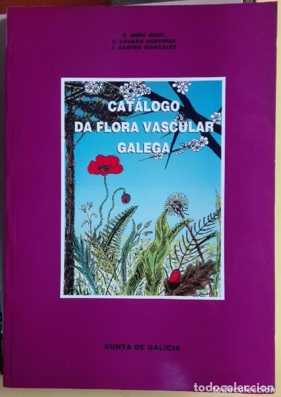 Libros: Cat&aacute;logo Da Flora Vascular Galega - Ni&ntilde;o Ricoi, Henrique - Xunta de Galicia