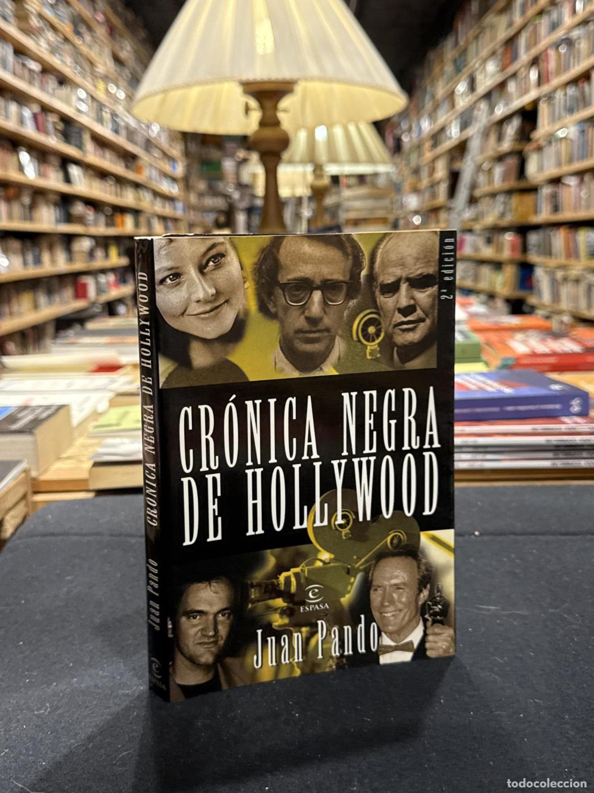 Libros: Cr&oacute;nica negra de Hollywood - Juan Pando