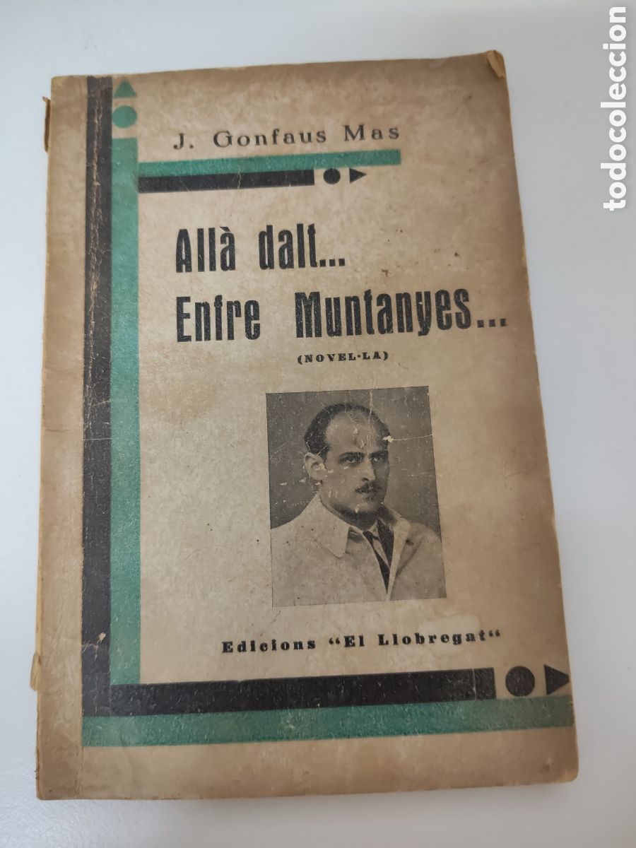 books: All&aacute; dalt....entre Muntanyes J.Gonfaus M&aacute;s