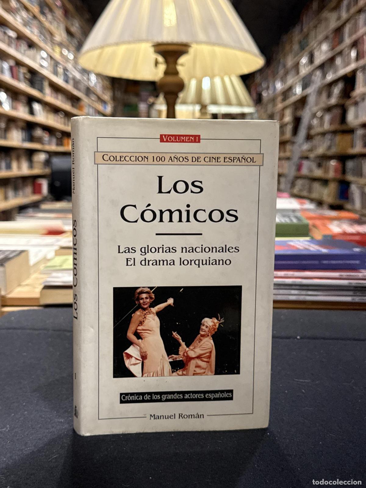 Livros em segunda m&atilde;o: Los c&oacute;micos 1. Las glorias nacionales. El drama lorquiano - Manuel Rom&aacute;n