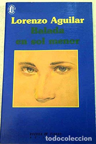 Libros: Balada en sol menor - Lorenzo Aguilar.