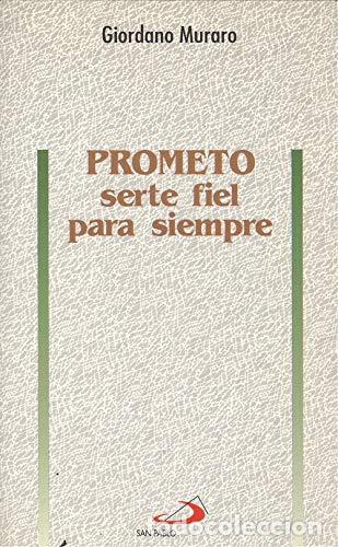Libros: PROMETO SERTE FIEL PARA SIEMPRE