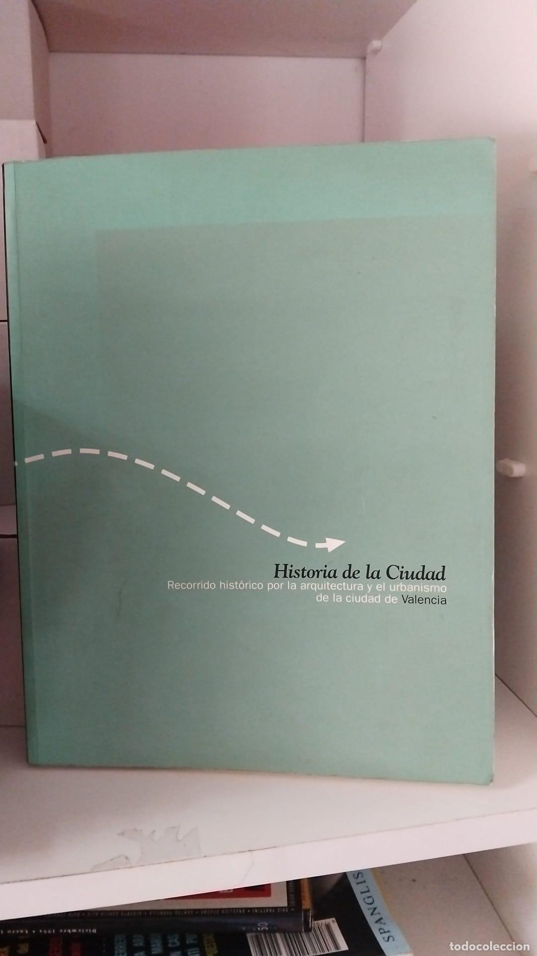 Libros: Recorrido hist&oacute;rico por la arquitectura y el urbanismo de la ciudad de Valencia -