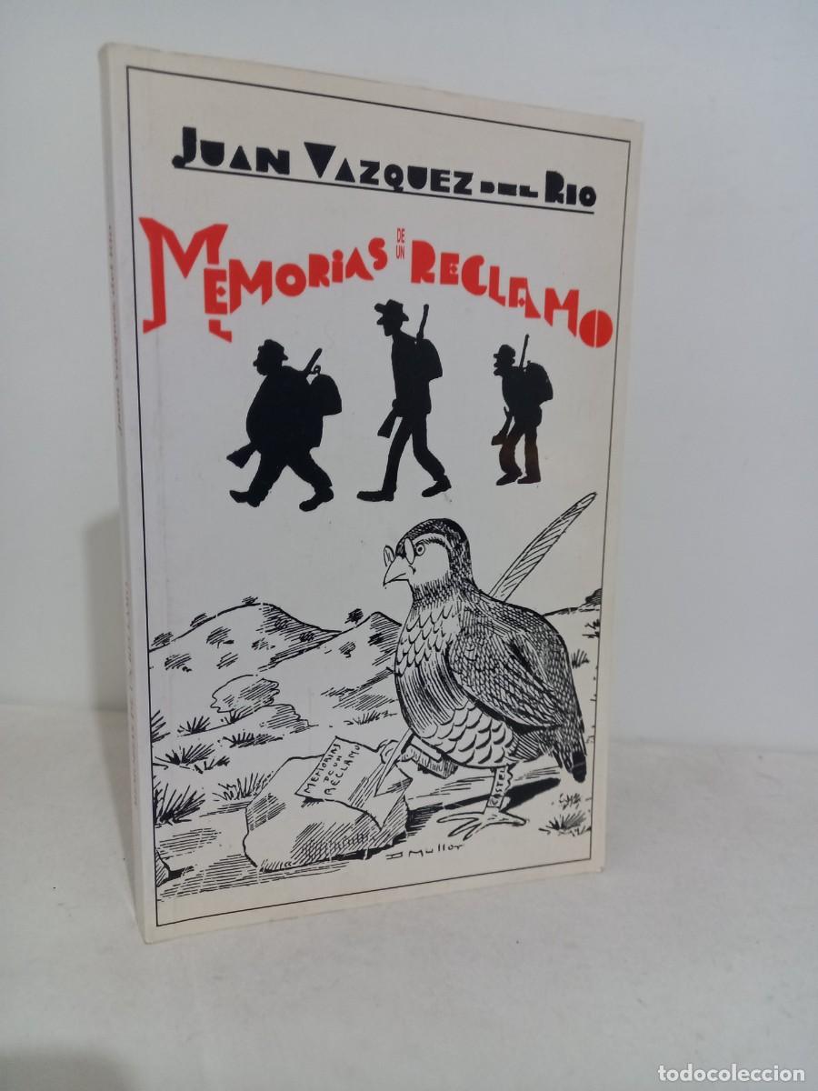 Libros: Juan Vazquez del Rio. Memorias de un reclamo. Libreria Al-Andalus, Sevilla