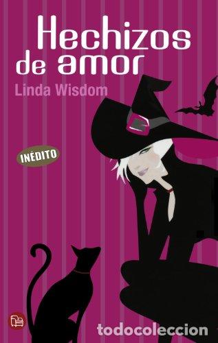 Libros: Hechizos de amor - Linda Wisdom
