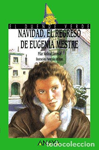 Libros: Navidad, El Regreso De Eugenia Mestres = Christmas, The Return Of Eugenia Mestres